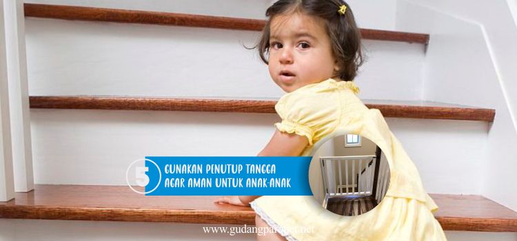 tips rumah aman untuk anak