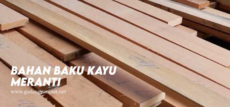 Manfaat Kayu Meranti