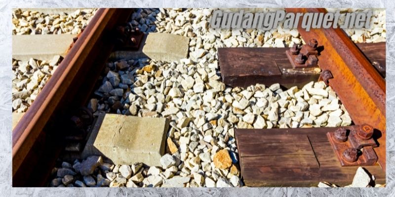manfaat kayu bengkirai - untuk bantalan rek kereta