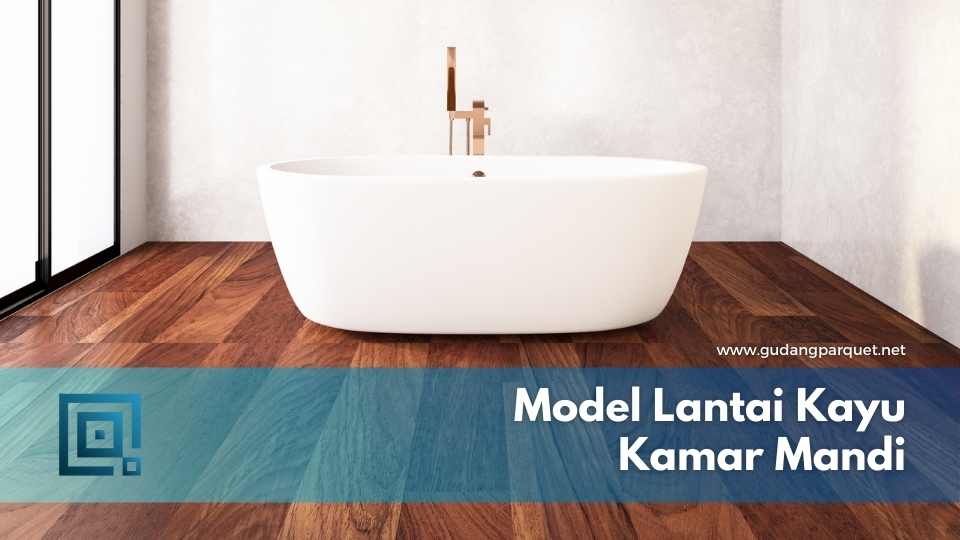 lantai kayu kamar mandi lantai kayu kamar mandi