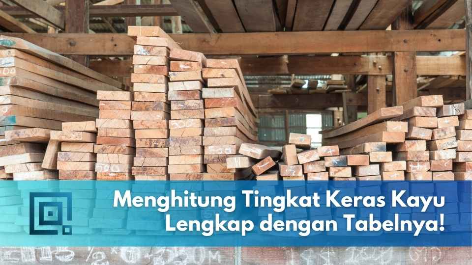 tingkat kekerasan kayu