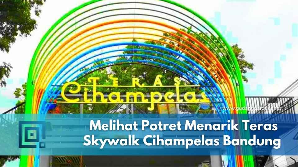 Skywalk Cihampelas