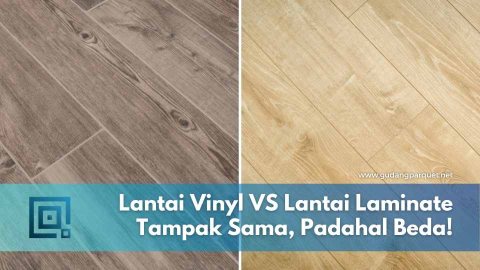 lantai vinyl vs laminate