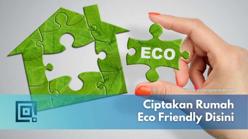 Rumah Eco Friendy