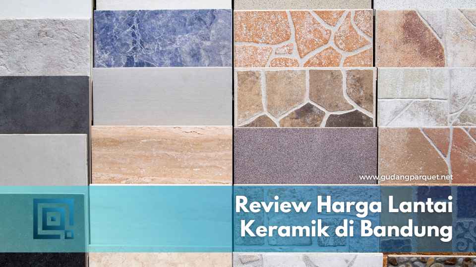 harga lantai keramik bandung