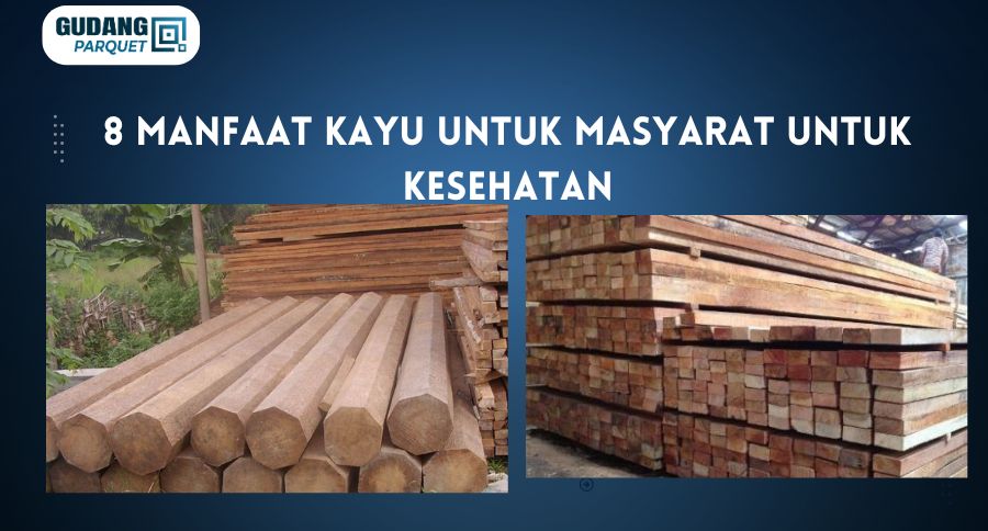 8 Manfaat Kayu Untuk Masyarat Untuk Kesehatan Manfaat kayu ulin