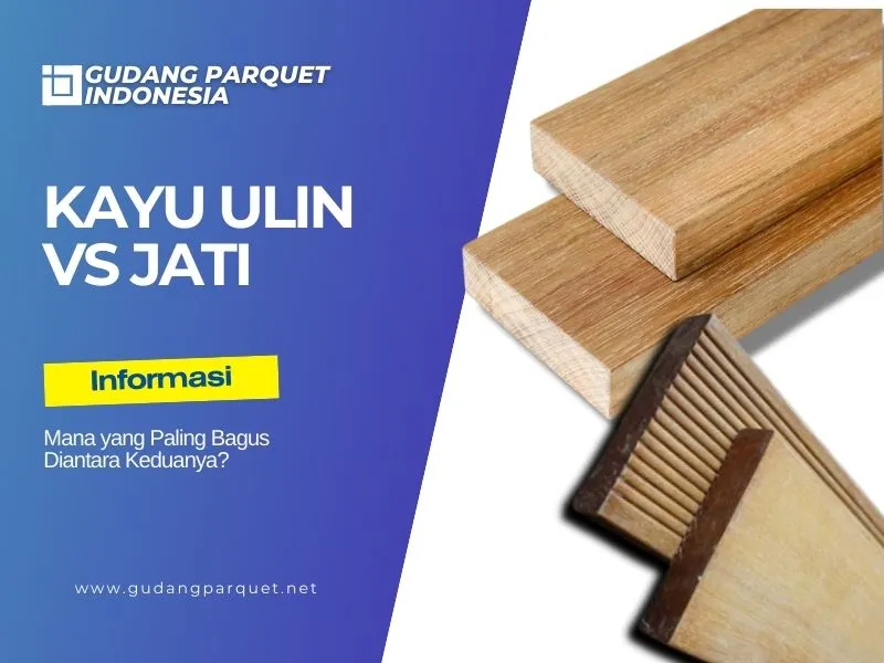 kayu ulin vs kayu jati
