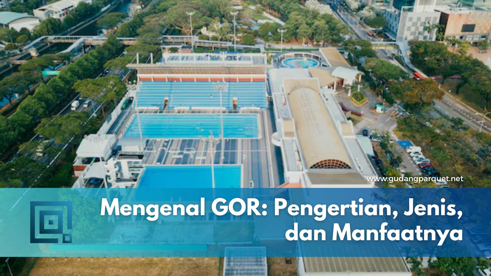 Mengenal GOR_ Pengertian, Jenis, dan Manfaatnya