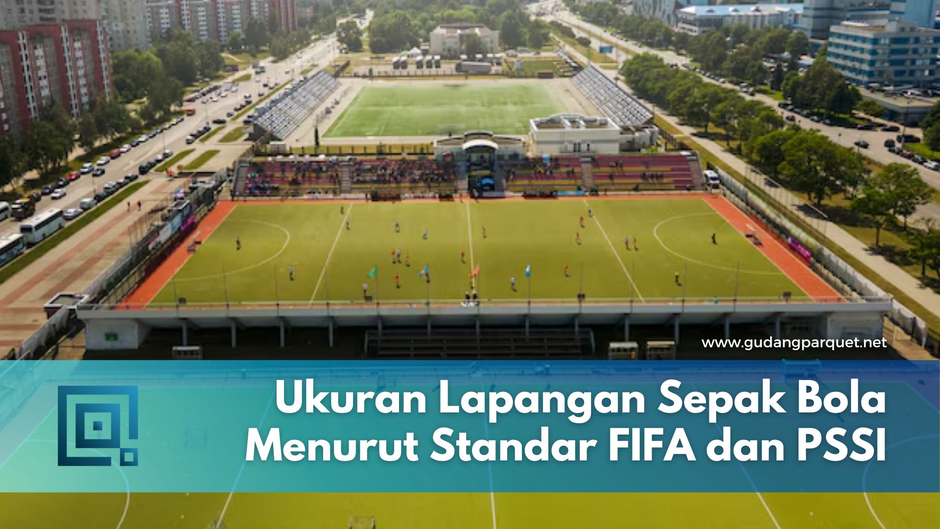 Ukuran Lapangan Sepak Bola Menurut Standar FIFA dan PSSI Ukuran Lapangan Sepak Bola Menurut Standar FIFA dan PSSI