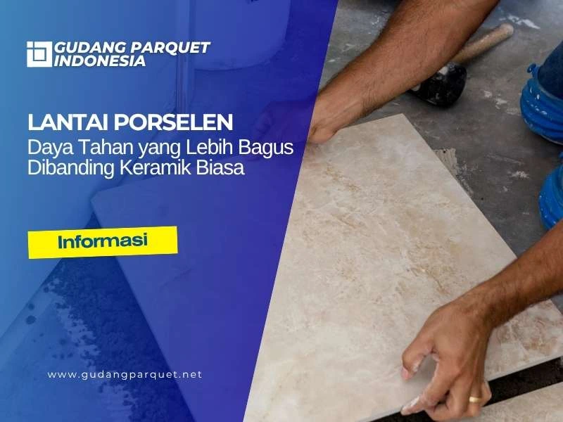 fakta lantai porselen